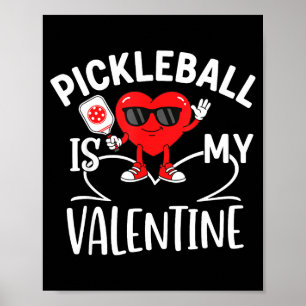 Pickleball is valentines day pickleball heart wome poster