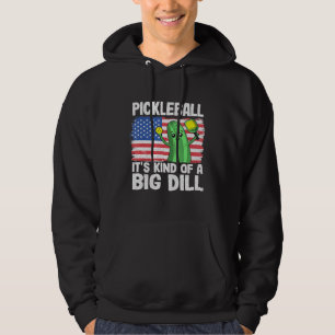 Pickleball Its Kind Of A Big Dill American Flag Pi Hoodie