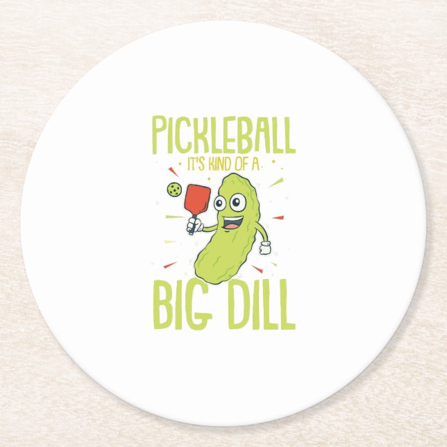 Pickleball It's Kind Of A Big Dill Fun Pun Gift Round Paper Coaster (Front)