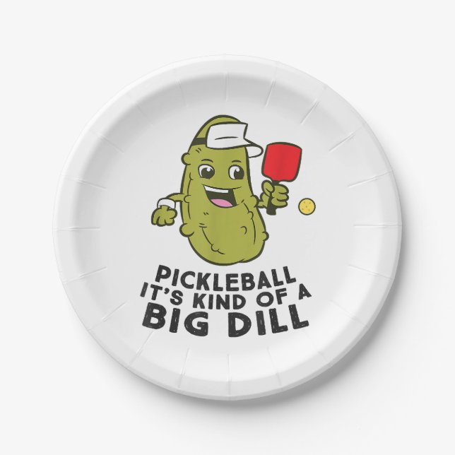 Pickleball It's Kind Of a Big Dill Pickles Pun Pic Paper Plate (Front)
