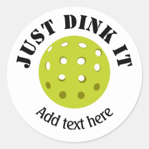 Pickleball, Just Dink It, Personalised  Classic Round Sticker