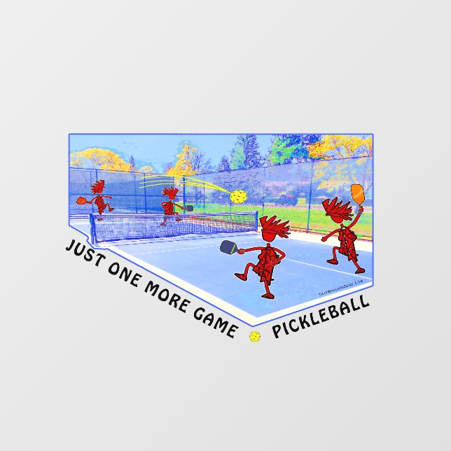 PICKLEBALL Just One More Game Window Cling (Sheet)