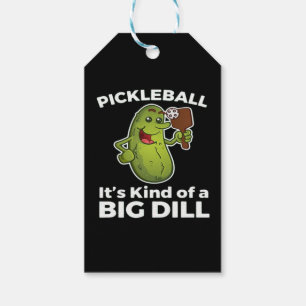 Pickleball Kind of a Big Dill Gift Tags