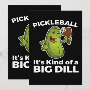 Pickleball Kind of a Big Dill Invitation