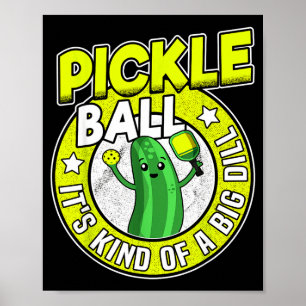 Pickleball kind of a big dill retro funny pickle poster