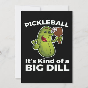 Pickleball Kind of a Big Dill Save The Date