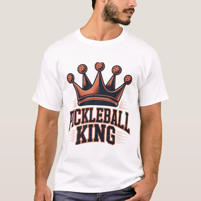 Pickleball King T-Shirt (Front)