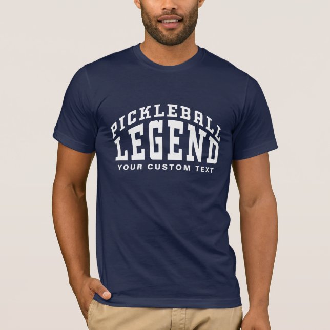 Pickleball Legend Custom Name Funny Pickleballer T-Shirt (Front)