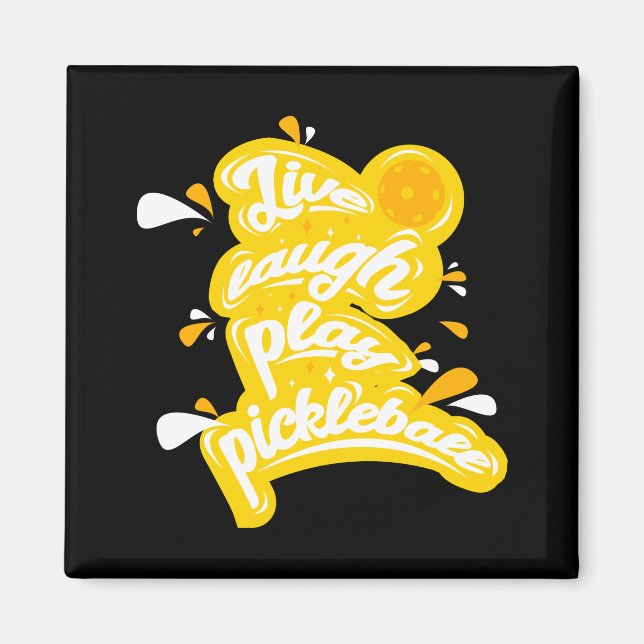 Pickleball - Live Laugh Play Pickleball Magnet (Front)