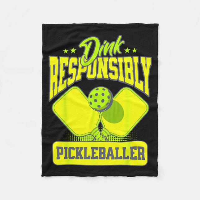 Pickleball lover player dink responsibly  fleece blanket (Front)