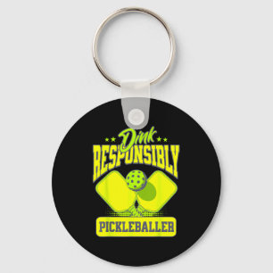 Pickleball lover player dink responsibly key ring