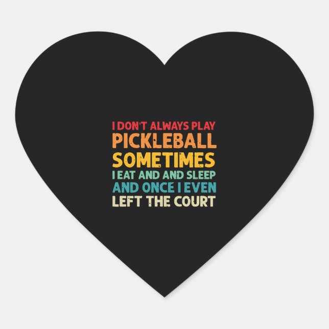 Pickleball Lovers Funny Pickleball            Heart Sticker (Front)