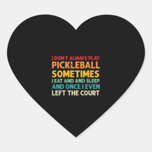 Pickleball Lovers Funny Pickleball            Heart Sticker