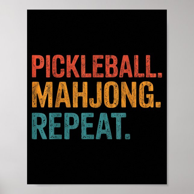 Pickleball mahjong repeat funny  poster (Front)