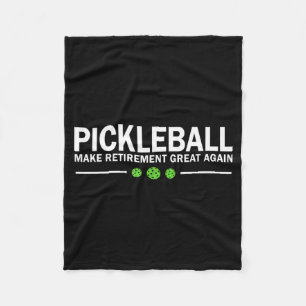 Pickleball make retirement great again pickle-ball fleece blanket