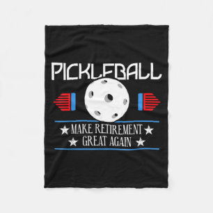 Pickleball make retirement great - funny pickle fleece blanket