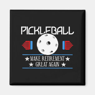 Pickleball make retirement great - funny pickle magnet