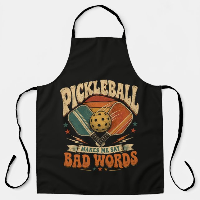 Pickleball Makes Me Say Bad Words Apron (Front)