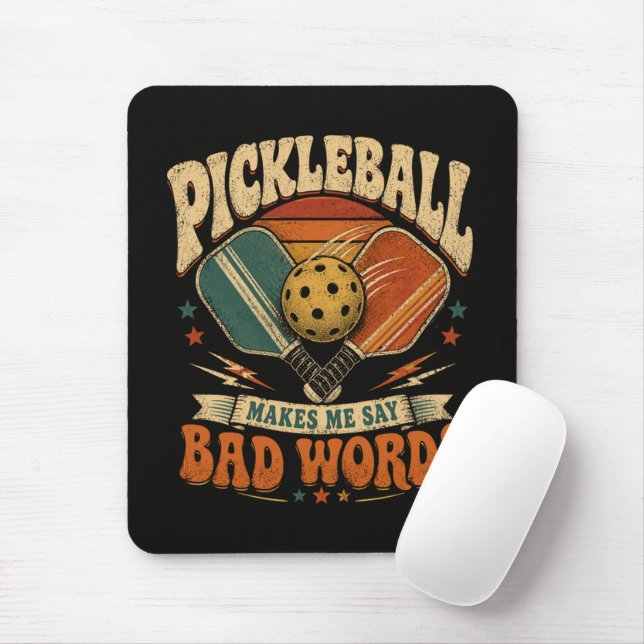 Pickleball Makes Me Say Bad Words Mouse Pad (With Mouse)