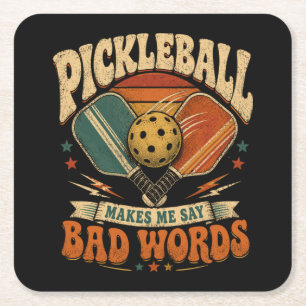 Pickleball Makes Me Say Bad Words Square Paper Coaster