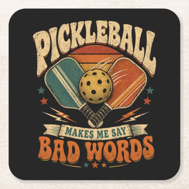 Pickleball Makes Me Say Bad Words Square Paper Coaster (Front)