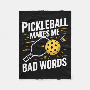 Pickleball makes say bad words funny pickle ball fleece blanket