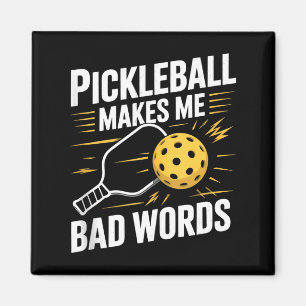 Pickleball makes say bad words funny pickle ball magnet