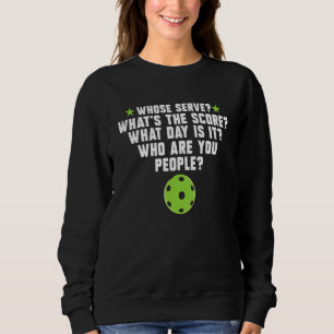 Pickleball Men Women Cool Pickleball Questions Sweatshirt