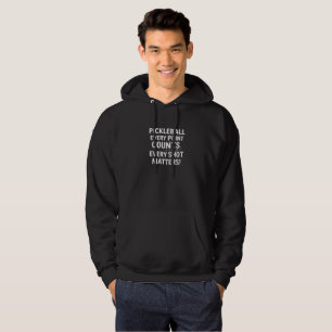 Pickleball Motivational Quote Hoodie
