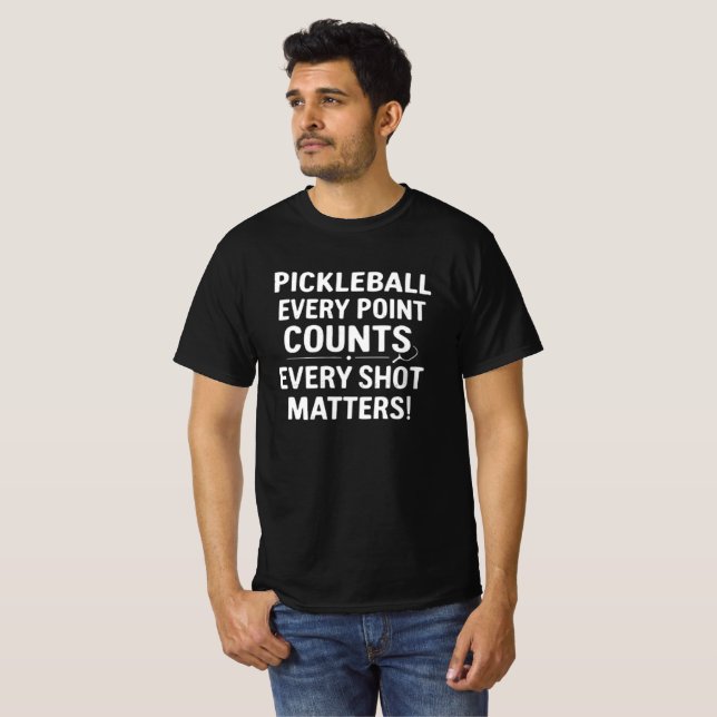  Pickleball Motivational Quote T-Shirt (Front Full)