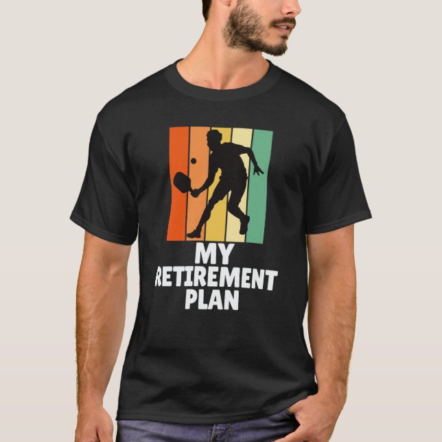 PickleBall My Retirement Plan Dink Legend Cool Gra T-Shirt (Front)