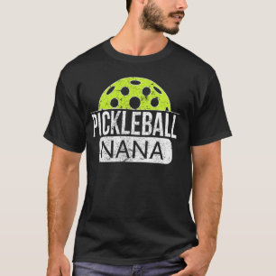 Pickleball Nana Grandma Grandmother Open Play Game T-Shirt
