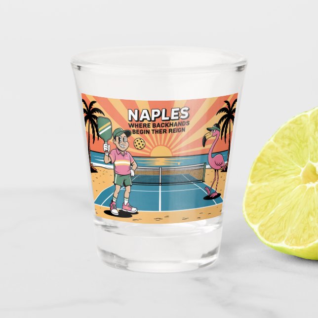 Pickleball Naples Where Backhands Begin Shot Glass (Front)