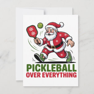Pickleball Over Everything Pickleball Santa Invitation