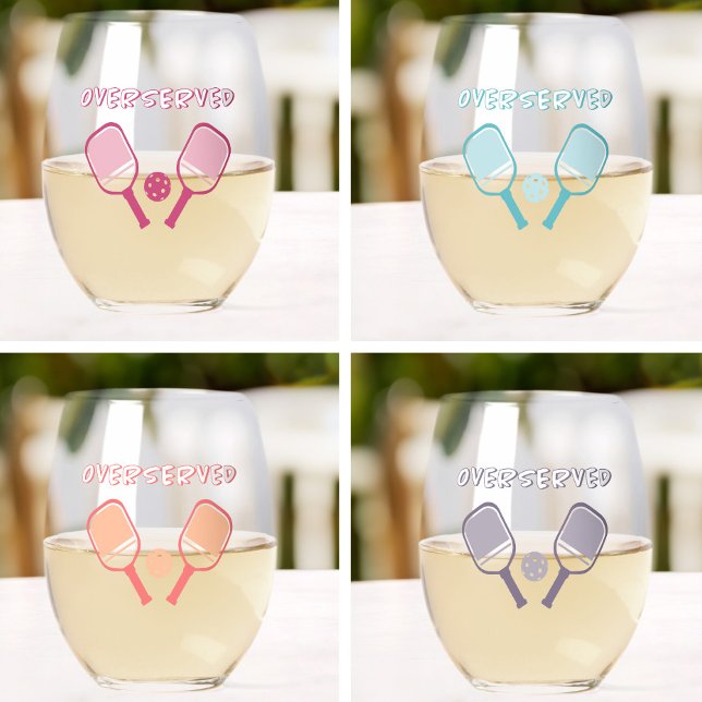 Pickleball Overserved Cute Sports Pun Girly Trendy Stemless Wine Glass (Creator Uploaded)