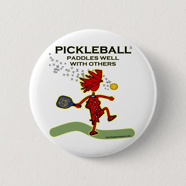 Pickleball Paddles Well With Others 6 Cm Round Badge (Front)