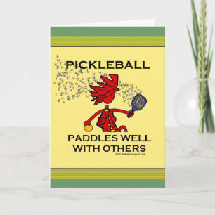 Pickleball Paddles Well With Others Card