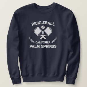 Pickleball Palm Springs California US Custom  Sweatshirt