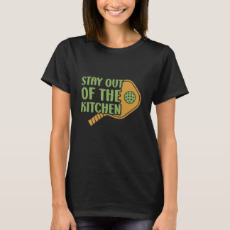 Pickleball Passion: Stay out of the Kitchen Funny T-Shirt