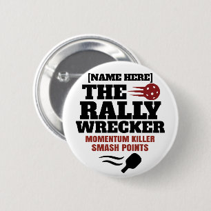 Pickleball Personalized Name The Rally Wrecker  6 Cm Round Badge