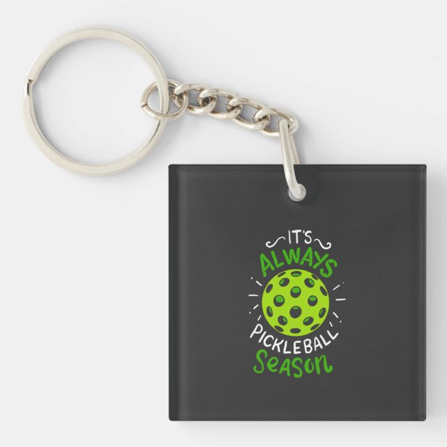 Pickleball - Pickleball Season Key Ring (Front)