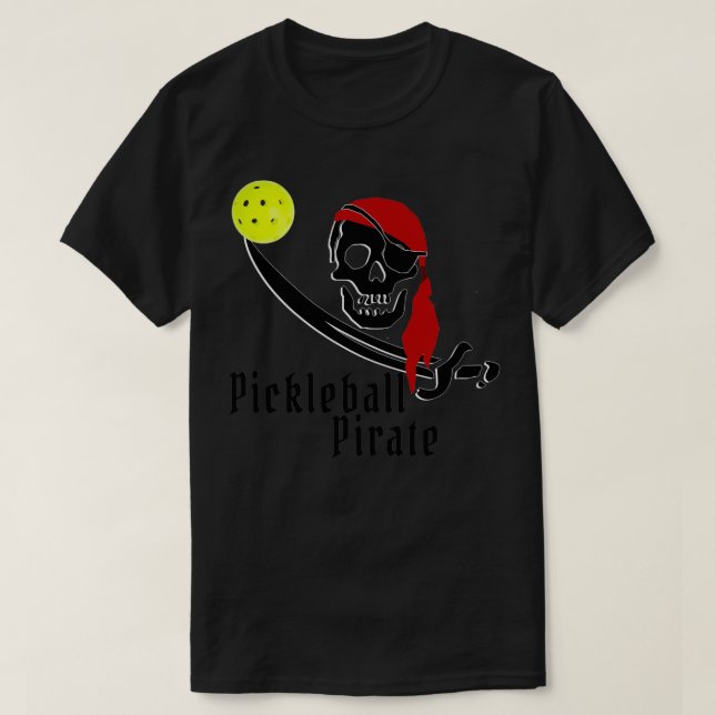 Pickleball Pirate T-Shirt (Design Front)
