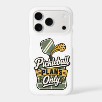 Pickleball Plans Only | Pickleball Gift Phone Case