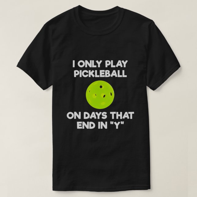 Pickleball Player Funny T-Shirt (Design Front)