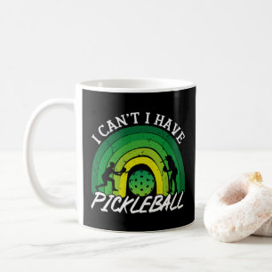 Pickleball Player I Cant I Have Pickleball Rainbow Coffee Mug