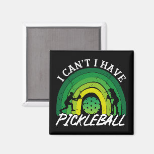 Pickleball Player I Cant I Have Pickleball Rainbow Magnet