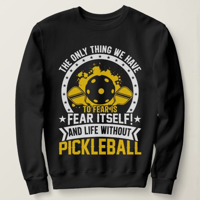Pickleball Player Paddleball Sweatshirt (Design Front)