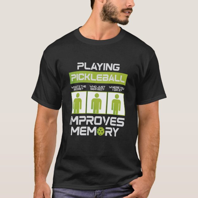 Pickleball Player Playing Pickleball Improves Memo T-Shirt (Front)