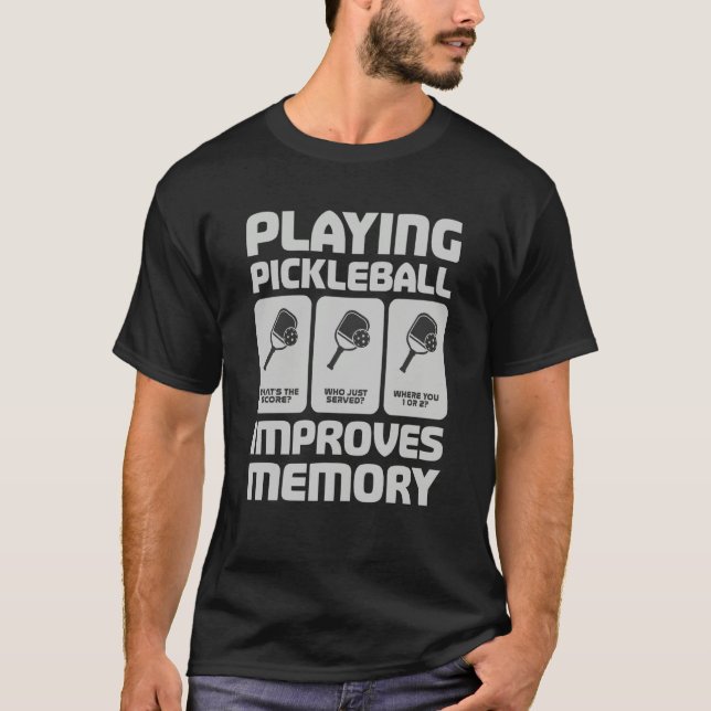 Pickleball Player Playing Pickleball Improves Memo T-Shirt (Front)