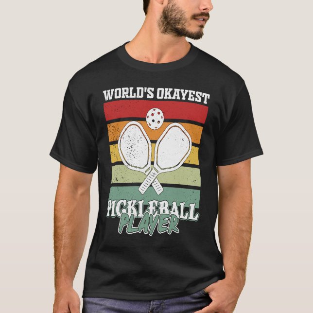 Pickleball Player Saying T-Shirt (Front)